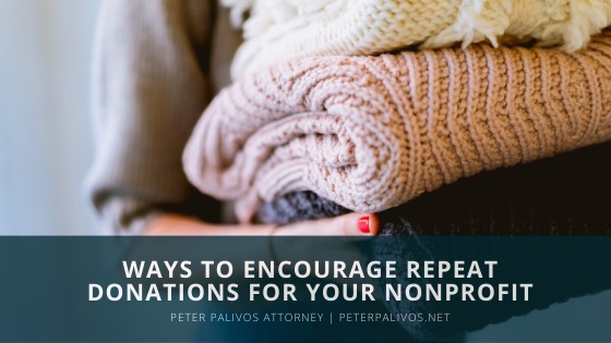 WAYS TO ENCOURAGE REPEAT
DONATIONS FOR YOUR NONPROFIT