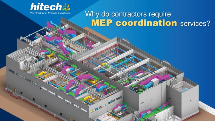 LT ES)

EACTAITEE Why do contractors require
So MEP coordination services?