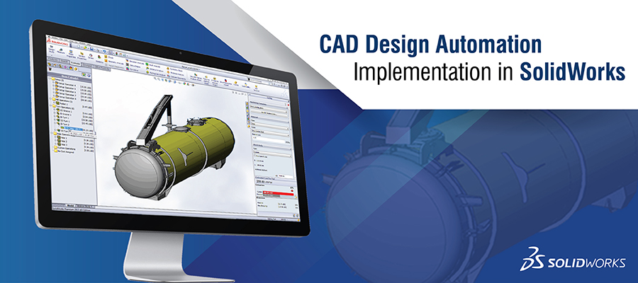 CAD Design Automation
Implementation in SolidWorks

   

pA
DS SOLIDWORKS