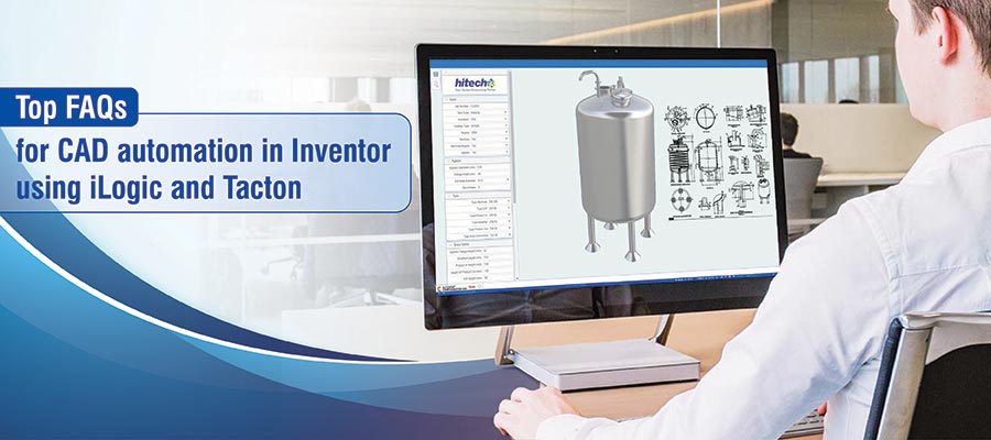 -

for CAD automation in Inventor
sing iLogic and Tacton