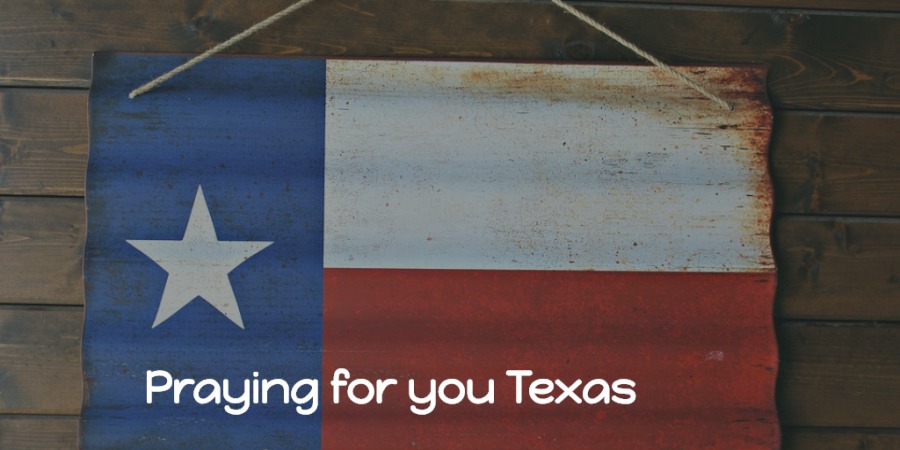Praying for you Texas