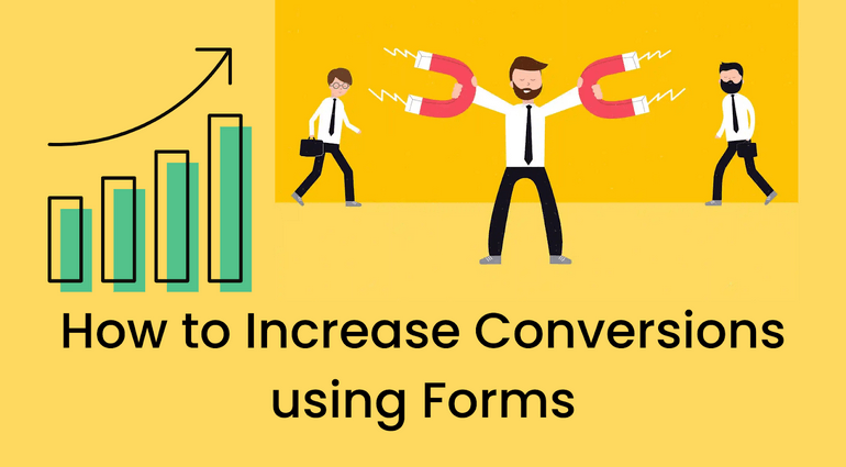A

il?

How to Increase Conversions
using Forms