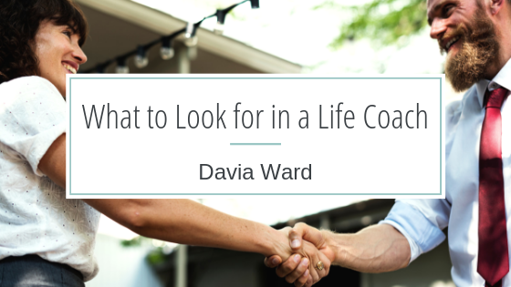 oY o

What to Look for in a Life Coach |#

  
   

Davia Ward