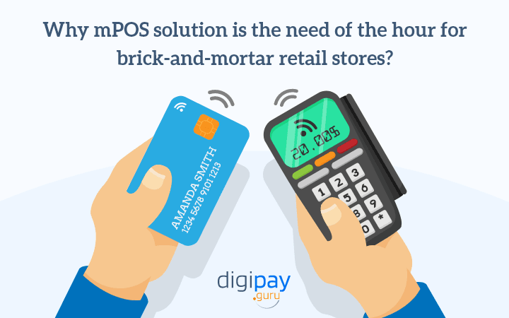 Why mPOS solution is the need of the hour for
brick-and-mortar retail stores?

 

A digipay )