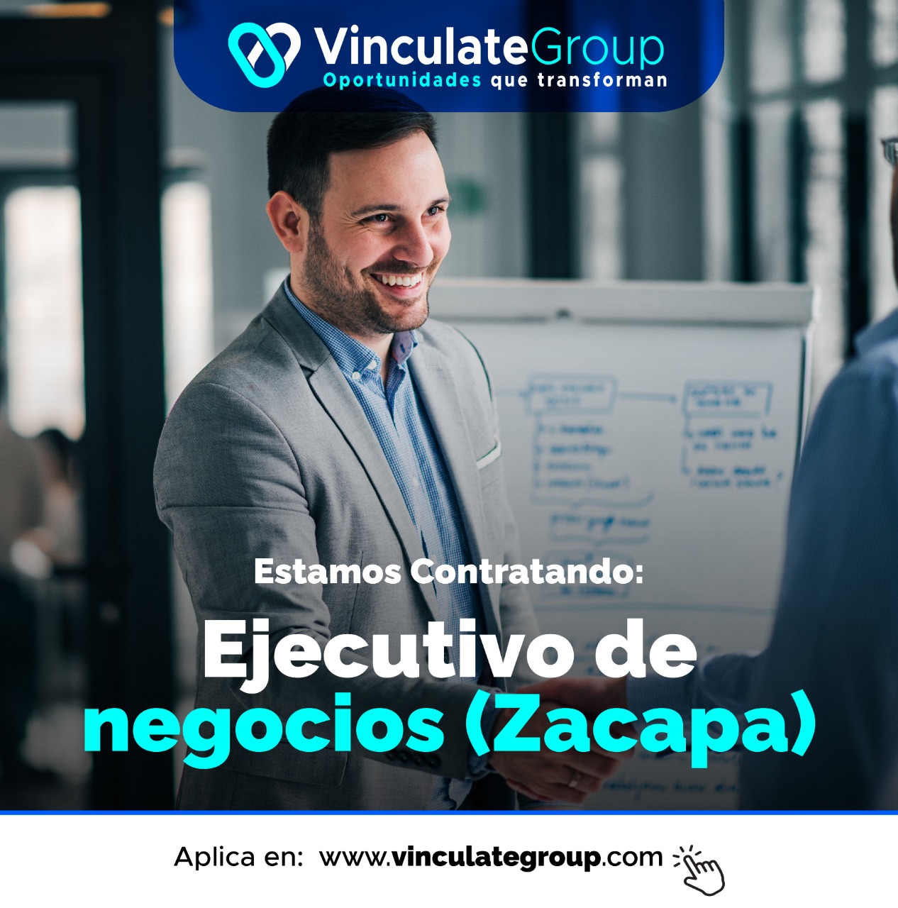 @) VinculateGroup
Oportunidades que transforman

   
     
 

 

  

Ejecutivo de
negocios (Zacapa)

 

Aplica en: www.vinculategroup.com Ty
