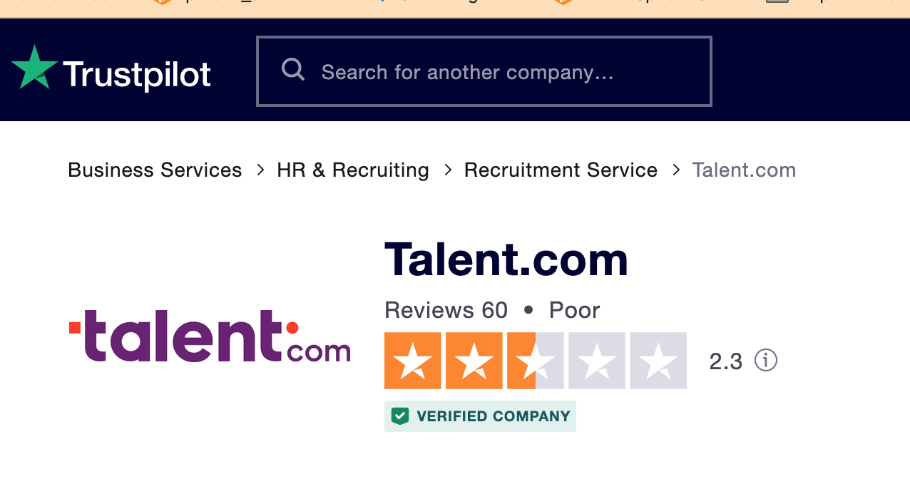 Trustpilot OO Re Te UAT EL

 

Business Services > HR & Recruiting > Recruitment Service > Talent.com

Talent.com

Reviews 60 e Poor

‘talent: a

VERIFIED COMPANY