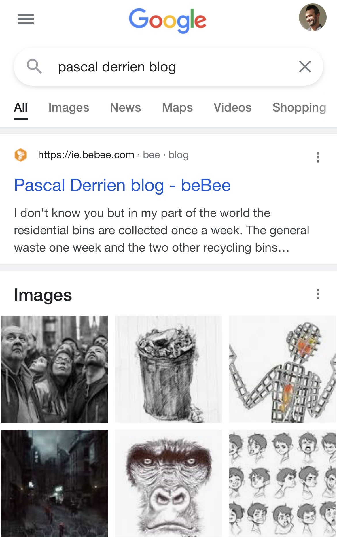 = Google >

Q_ pascal derrien blog X

All Images News Maps Videos Shopping

{2 https://ie.bebee.com > bee > blog

Pascal Derrien blog - beBee

I don't know you but in my part of the world the
residential bins are collected once a week. The general
waste one week and the two other recycling bins...