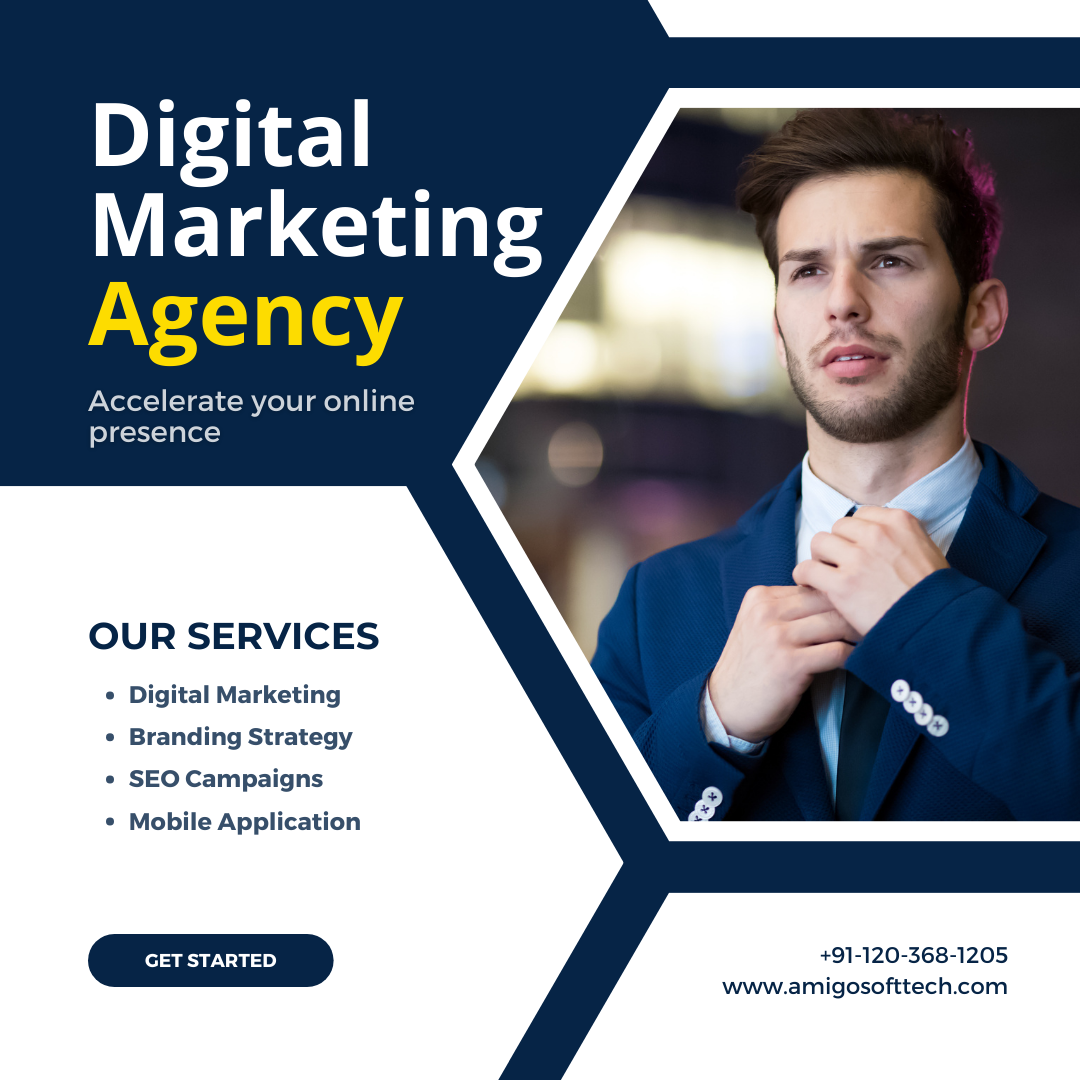 Digital
Marketing
Agency

Accelerate your online
presence

OUR SERVICES
« Digital Marketing
+ Branding Strategy
+ SEO Campaigns
* Mobile Application

www.amigosofttech.com