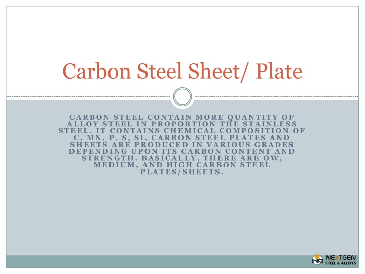 Carbon Steel Sheet/ Plate
O,