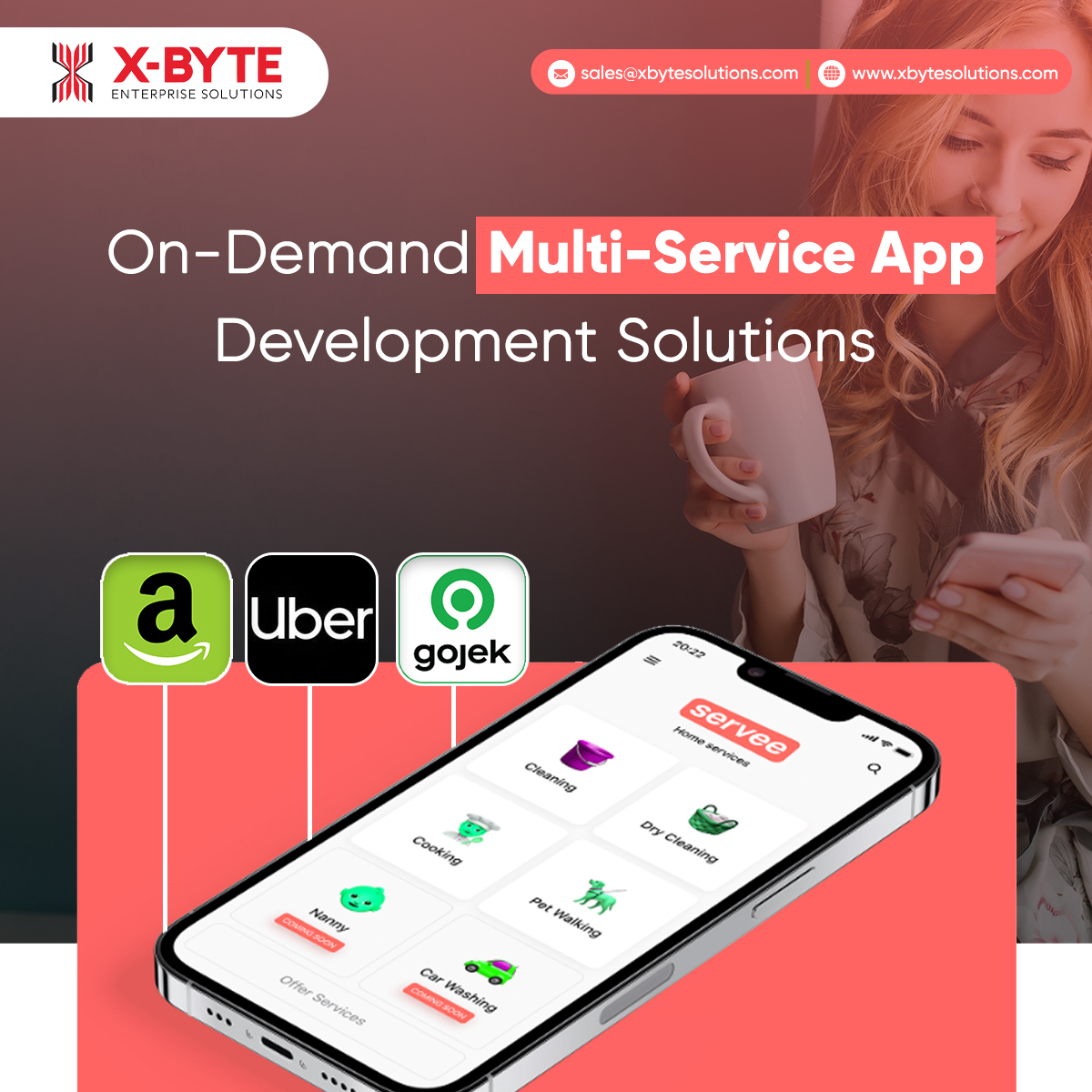 (=) sales@xbytesolutions.com () www.xbytesolutions.com

 

On-Demand|Multi-Service App
Development Solutions