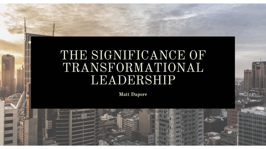 THE SIGNIFICANCE OF
TRANSFORMATIONAL

LEADERSHIP

pT