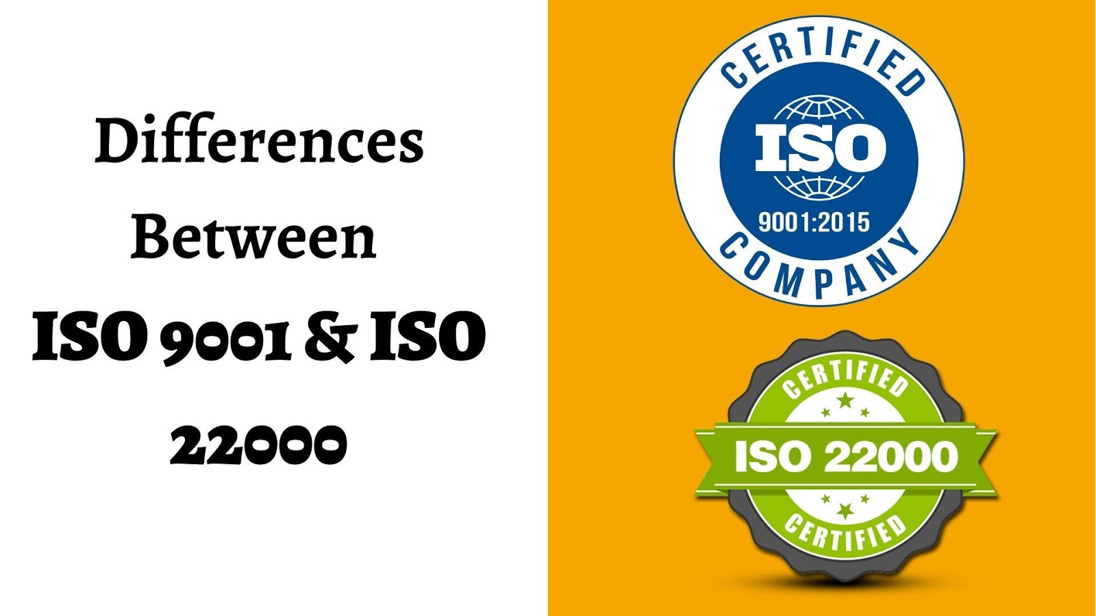 Differences

Between
ISO 9001 & ISO
5
22000 ER

TTT
