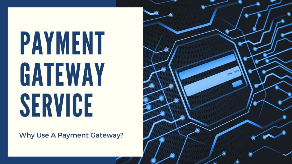 PAYMENT
GATEWAY

 

Why Use A Payment Gateway?