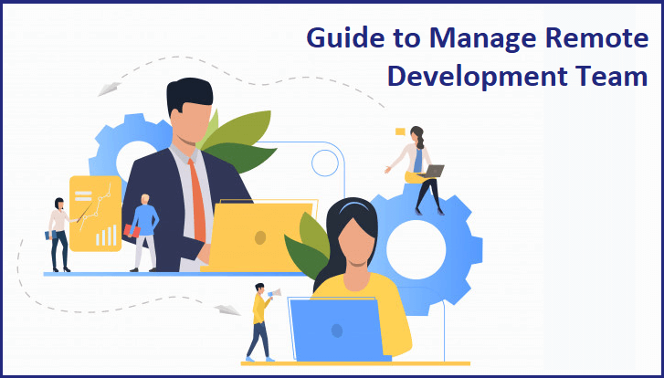 Guide to Manage Remote
Development Team
