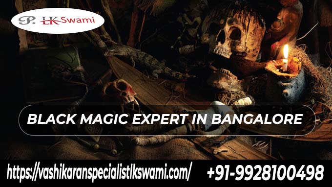 a NE,

BLACK MAGIC EXPERT IN BANGALORE - :

—

Ch
https ashikaranspecaisthswamicon/  +91-9928100498