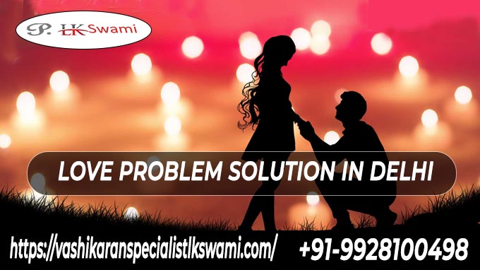 J
LOVE PROBLEM SOLUTION IN DELHI |

pv

“ Ed
https: Mashikaranspecialisthowamicom/  +91-9928100498