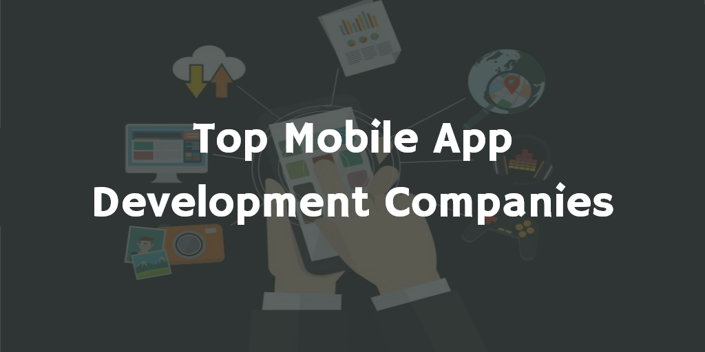 Top Mobile App
Development Companies