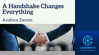 A Handshake Changes
Everything