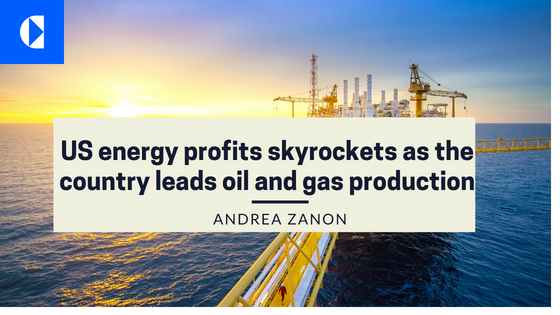|
2

US energy profits skyrockets as the
~ country leads oil and gas productio
