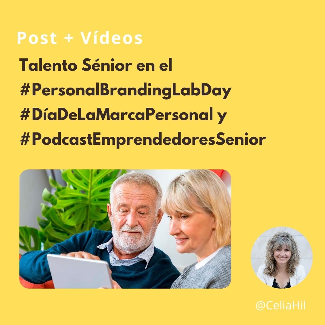 Talento Sénior en el
#PersonalBrandingLabDay
#DiaDeLaMarcaPersonal y

#PodcastEmprendedoresSenior

DN