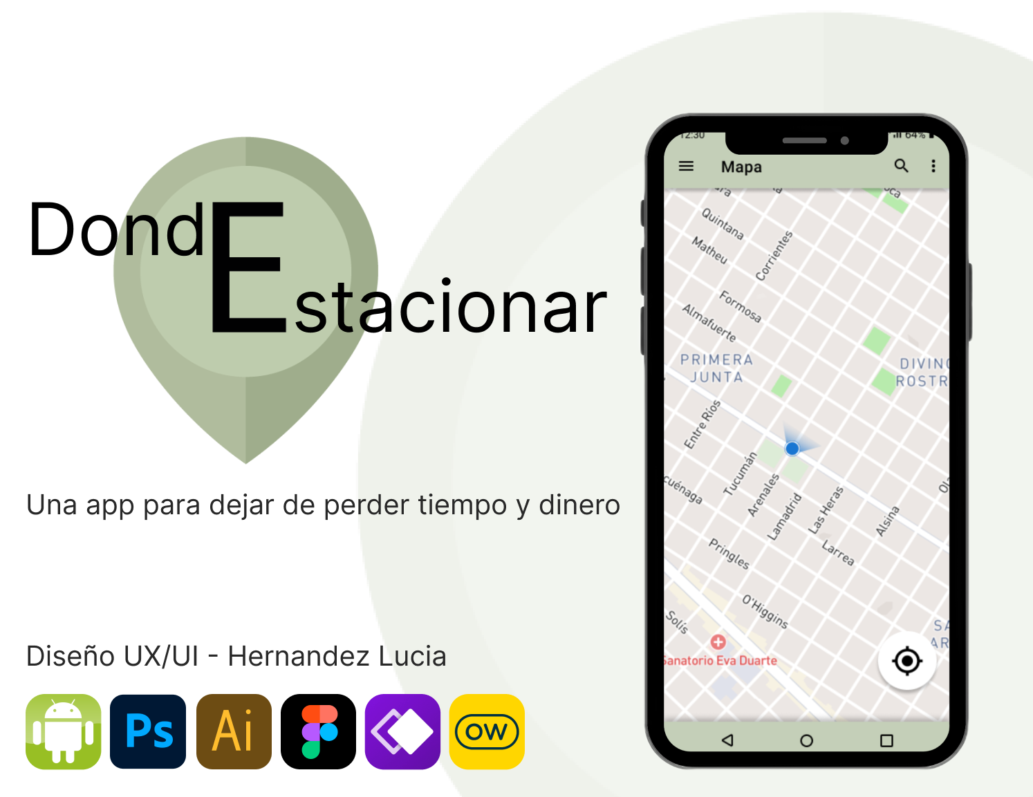 Donde
stacionar

Una app para dejar de perder tiempo y dinero

Disefio UX/Ul - Hernandez Lucia

ROBO: