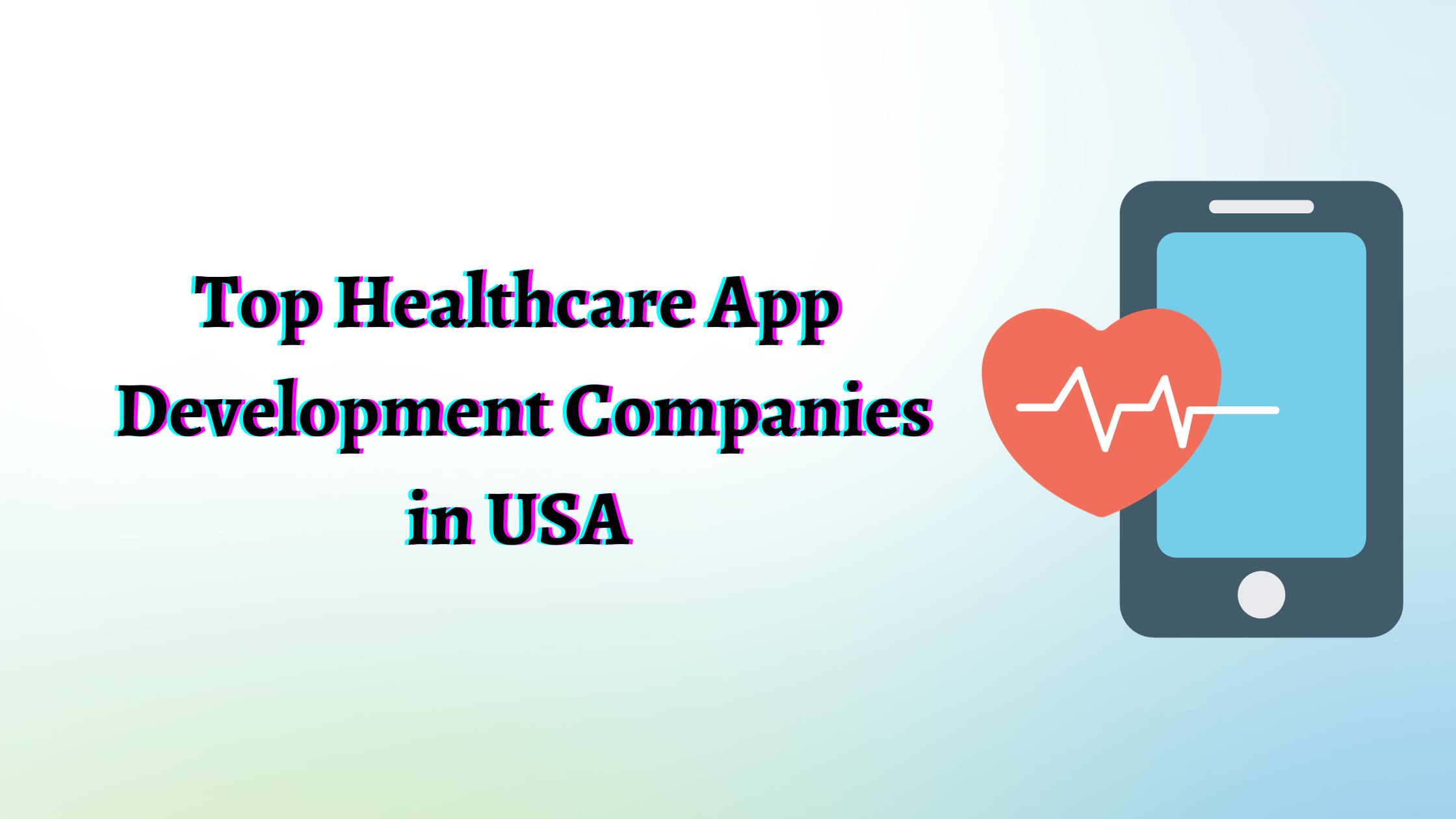 Top Healthcare App
Development Companies
in USA