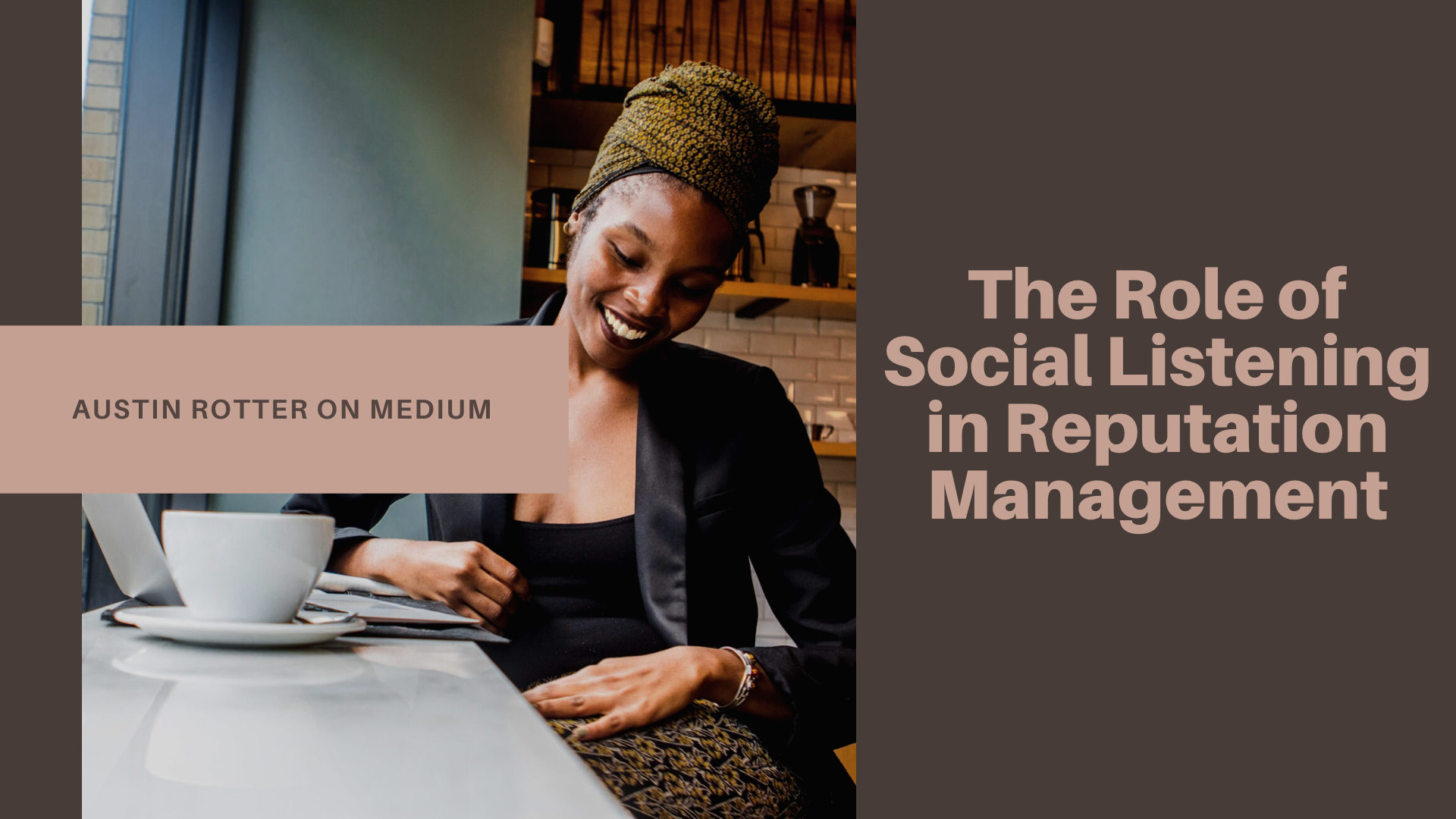 The Role of

— Social Listening

in Reputation
Management