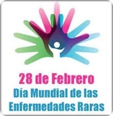 28 de Febrero
Dia Mundial de las
Enfermedades Raras