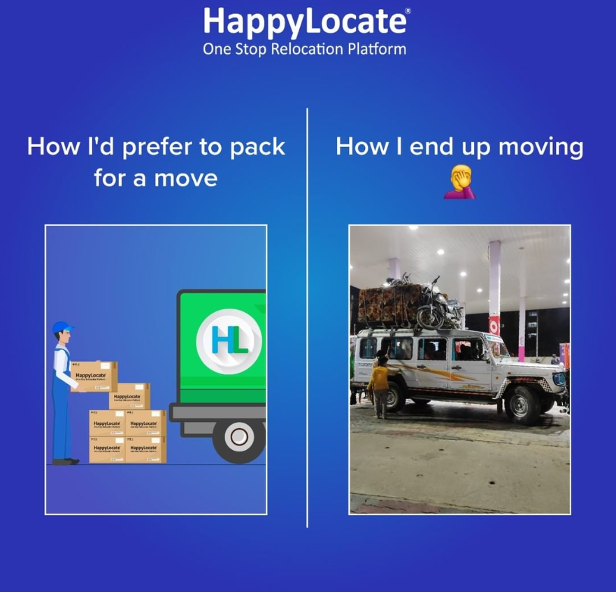 HappyLocate

One Stop Relocation Platform

How I'd prefer to pack How | end up moving
for a move