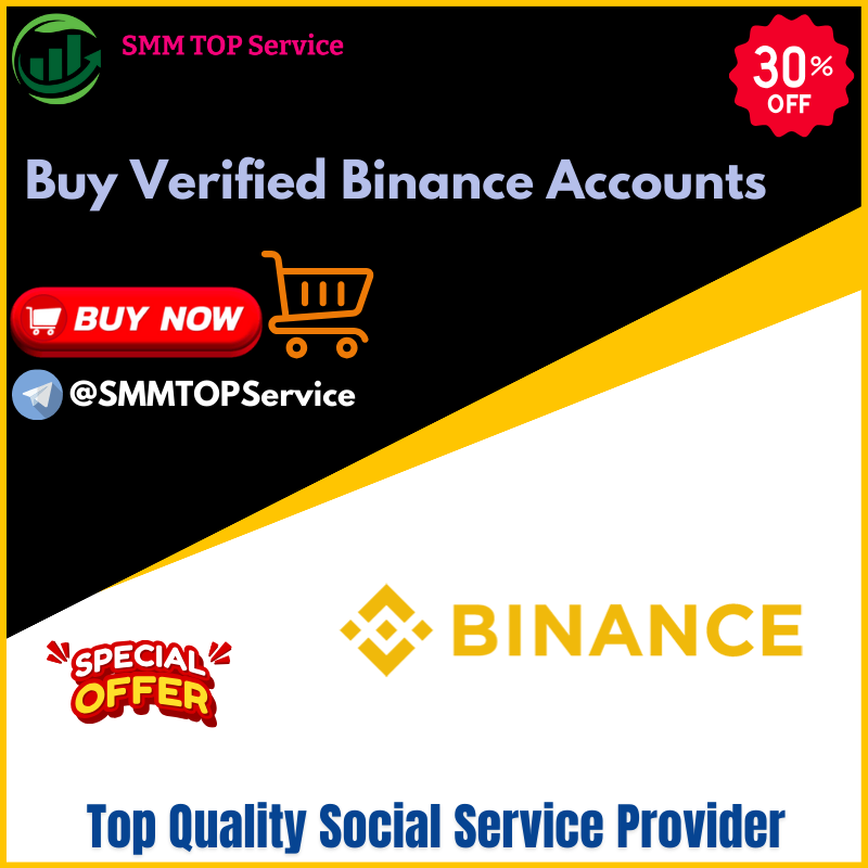 @ Ely

—7
Buy Verified Binance Accounts

w BUY NOW Iw
Oo 0

@ @sMMTOPService

 

Top Quality Social Service Provider