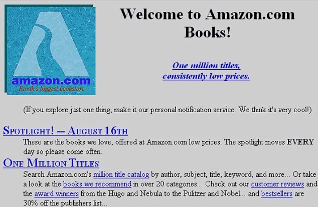 Amazon en 1994 - Welcome to Amazon.com
Books!

One million titles,
consistently low prices.

 

(If you explore rast one thang, mace 2 very cooll)

EVERY