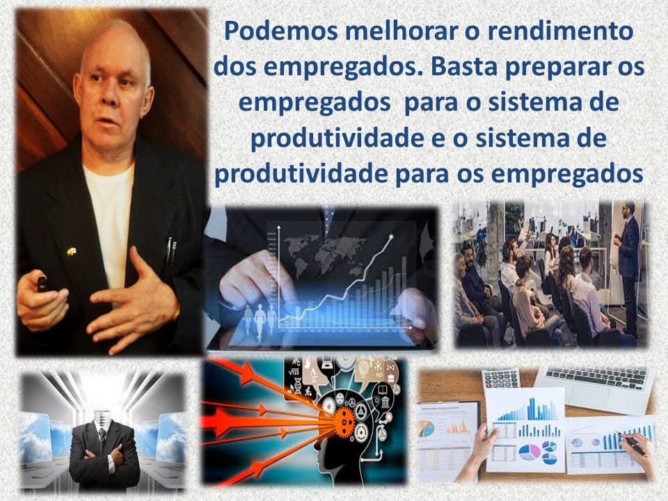 Podemos melhorar o rendimento
dos empregados. Basta preparar os
empregados para o sistema de
produtividade e o sistema de
produtividade para os empregados
(al eel re
ip
a od I
—