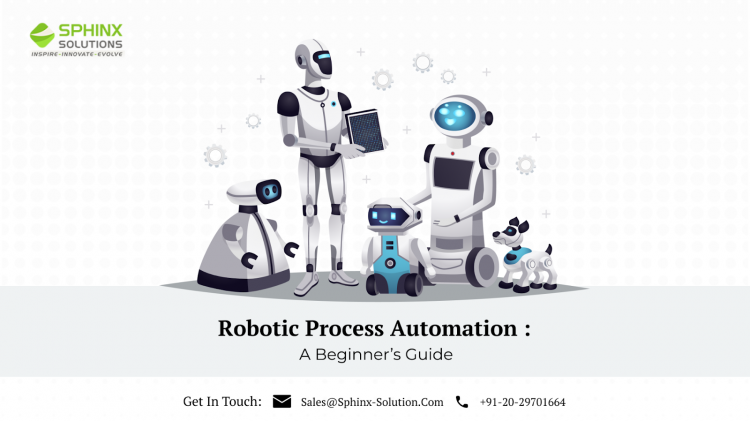 < SPHI =

  

Robotic Process Automation :
A Beginner's Guide

Get in Touch ([l) sstnr@sghen soboricn. Com &, +9)