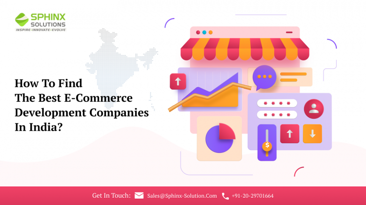 & SPHINX

SoLUTIoNS

How To Find
The Best E-Commerce
Development Companies cease

In India? ® k a 0