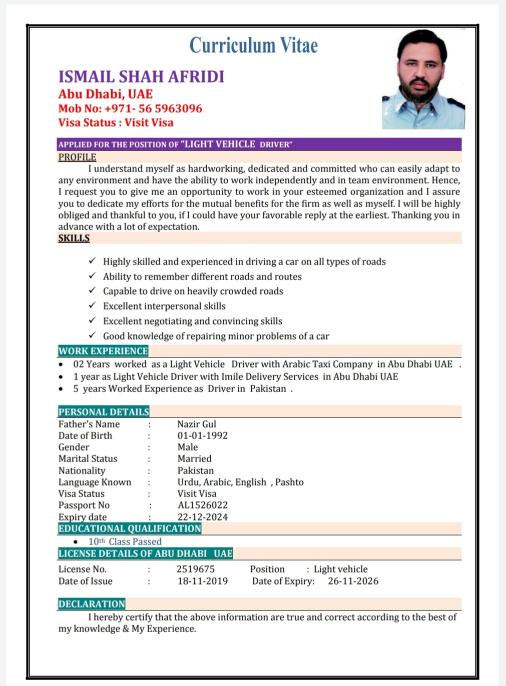 Curriculum Vitae

ISMAIL SHAH AFRIDI
Abu Dhabi, UAE

Mob No +971. 56 596309
Visa Status Visit Visa