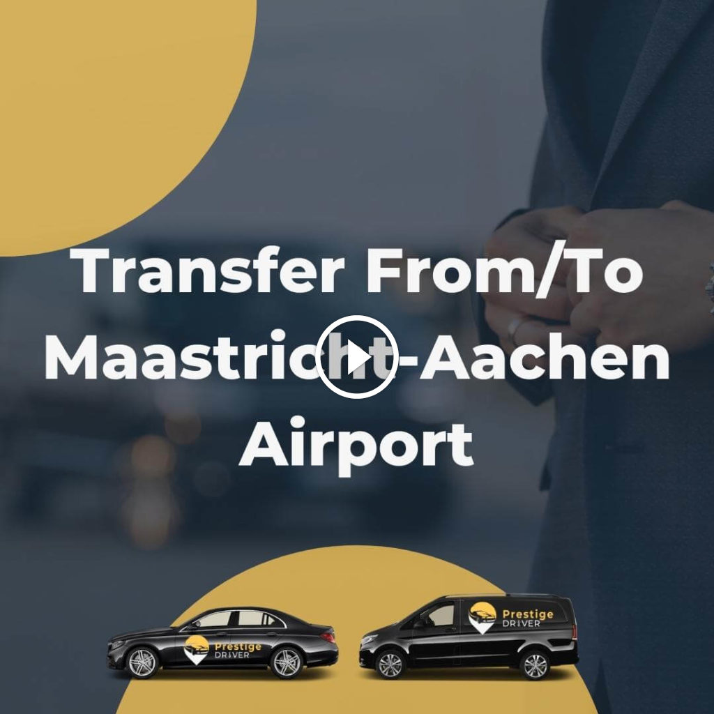 Transfer From/To
Maastridh)-Aachen
Airport