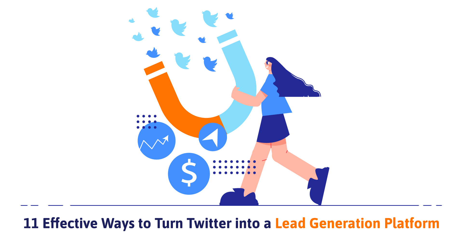11 Effective Ways to Turn Twitter into a Lead Generation Platform