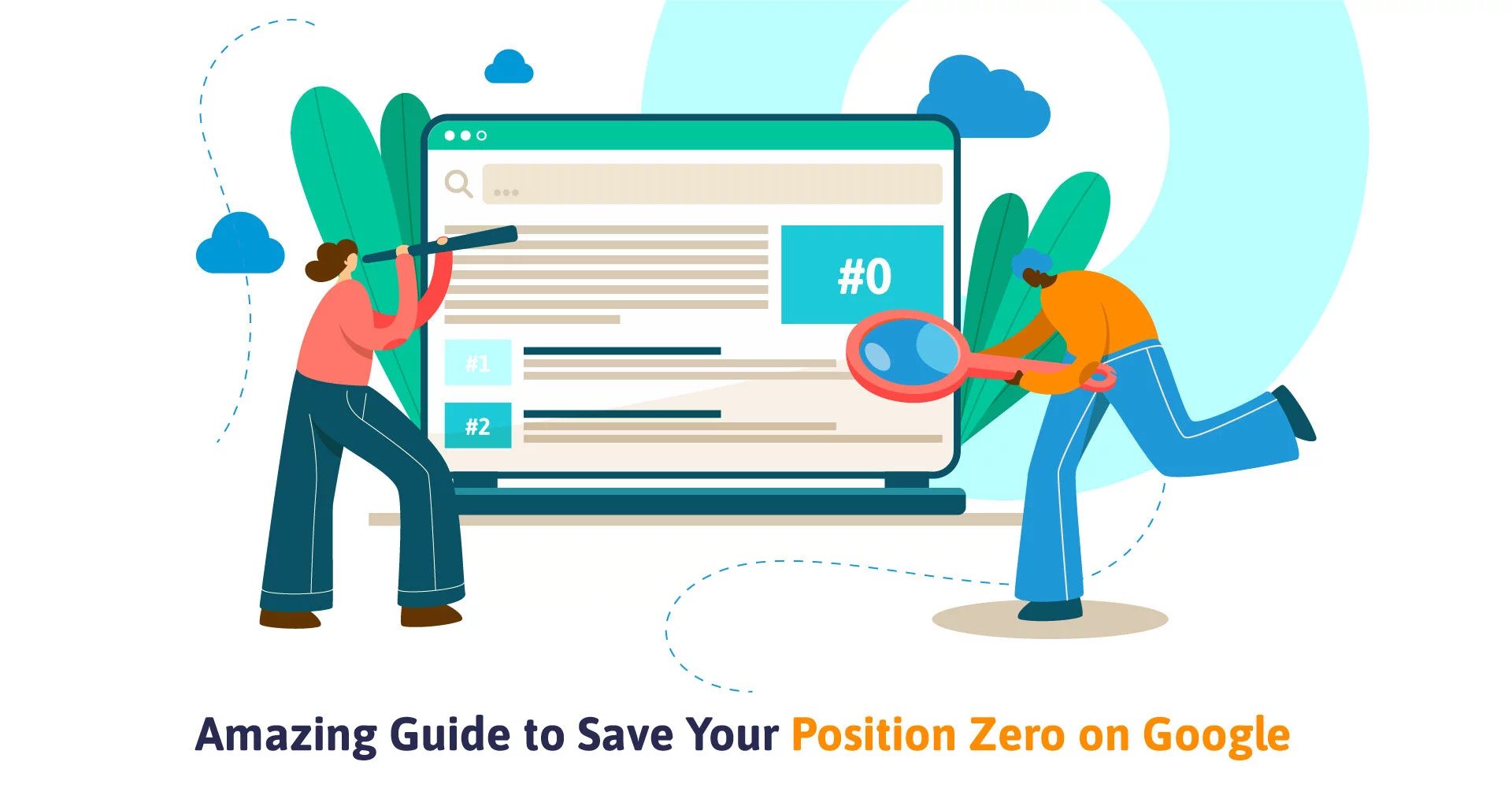 Amazing Guide to Save Your Position Zero on Google