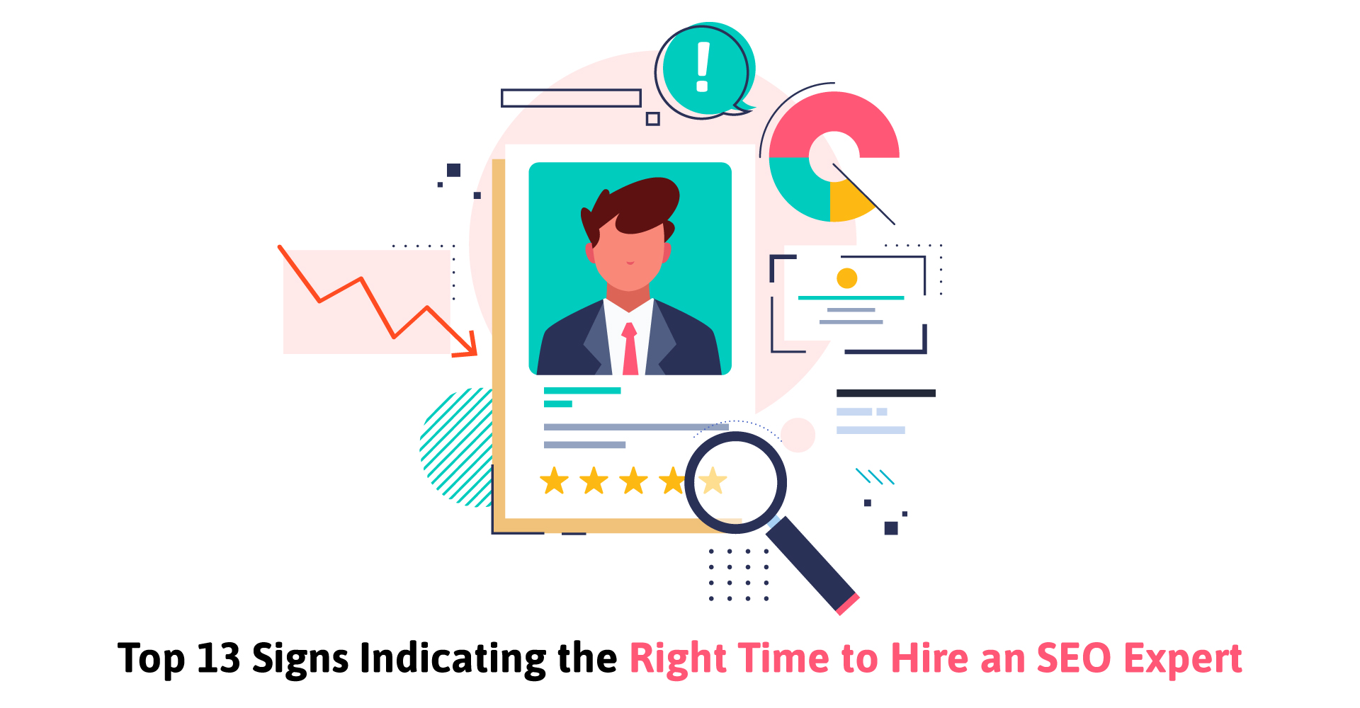 Top 13 Signs Indicating the Right Time to Hire an SEO Expert
