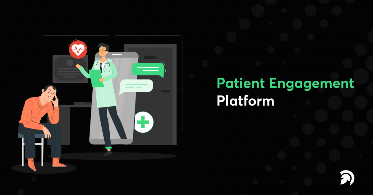 Patient Engagement Platform