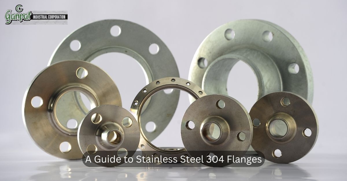 A Guide to Stainless Steel 304 Flanges».
