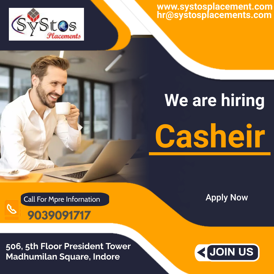 @,
&

SyStes

Stacements

We are hiring

Casheir

Call For Mpre Infornation Apply Now

9039091717

506, 5th Floor President Tower
Madhumilan Square, Indore a] JOIN US