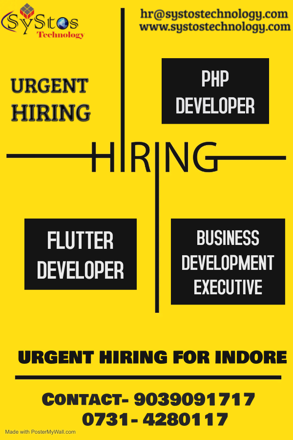 7 . hr@systostechnology.com
S St Qs www.systostechnology.com

URGENT PHP
HIRING DEVELOPER

—HIR|ING—

FLUTTER HIRES
(Ashiya IIE)
EXECUTIVE

 

CONTACT- 9039091717
0731- 4280117 - 7 . hr@systostechnology.com
S St Qs www.systostechnology.com

URGENT PHP
HIRING DEVELOPER

—HIR|ING—

FLUTTER HIRES
(Ashiya IIE)
EXECUTIVE

 

CONTACT- 9039091717
0731- 4280117 - 7 . hr@systostechnology.com
S St Qs www.systostechnology.com

URGENT PHP
HIRING DEVELOPER

—HIR|ING—

FLUTTER HIRES
(Ashiya IIE)
EXECUTIVE

 

CONTACT- 9039091717
0731- 4280117 - 7 . hr@systostechnology.com
S St Qs www.systostechnology.com

URGENT PHP
HIRING DEVELOPER

—HIR|ING—

FLUTTER HIRES
(Ashiya IIE)
EXECUTIVE

 

CONTACT- 9039091717
0731- 4280117