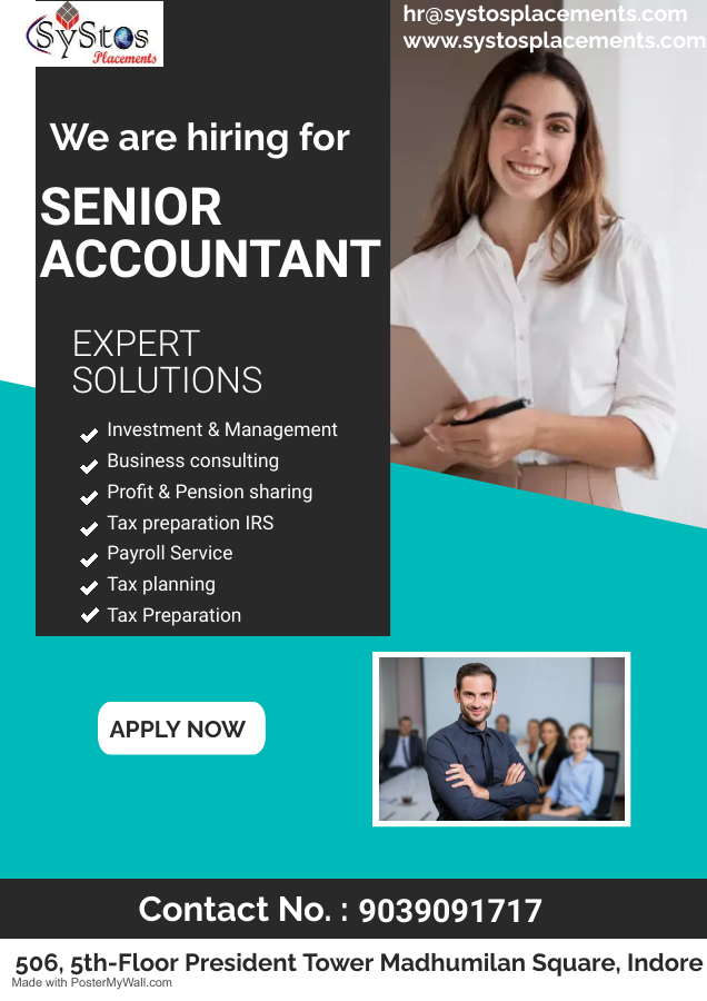We are hiring for

SENIOR
ACCOUNTANT

{EN
SOLUTIONS

  

ER aa]

[EYL TE

APPLY NOW

Contact No. : 9039091717
506, 5th-Floor President Tower Madhumilan Square, Indore