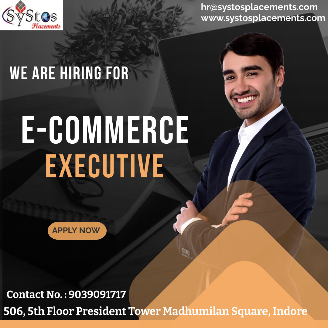 & hr@systosplacements.com
Sys Qs www.systosplacements.com

 

   
  
 
 
  
   

WE ARE HIRING FOR

E-COMMERCE
HUA

APPLY NOW

Contact No.: 9039091717
506, 5th Floor President To