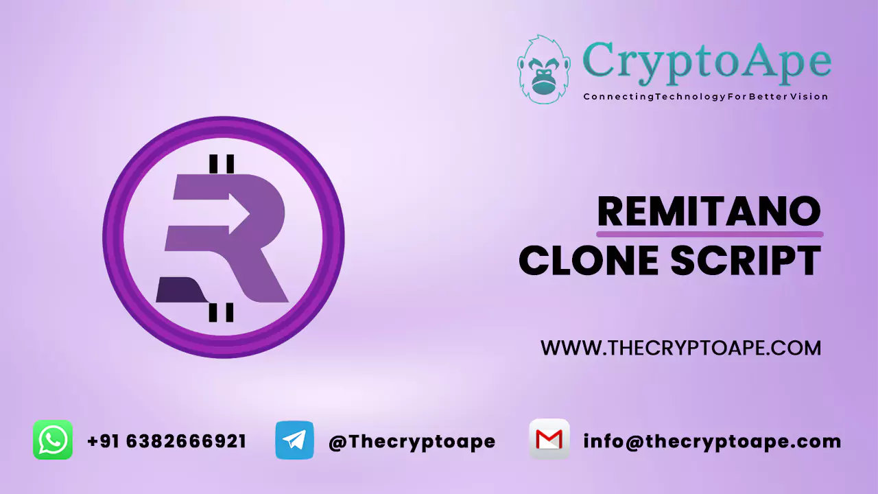 \

ry CryptoApe

REMITANO
CLONE SCRIPT

WWW.THECRYPTOAPE.COM

+91 6382666921 @Thecryptoape MM info@thecryptoape.com