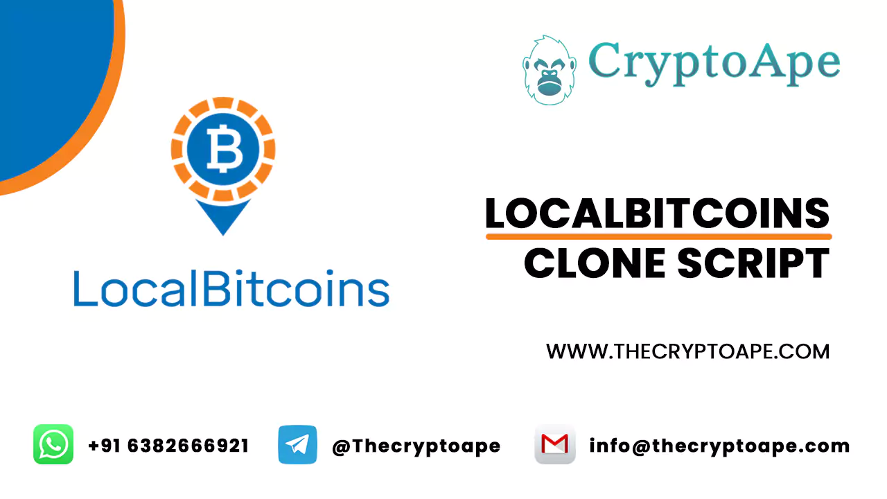 y iz: CryptoApe
LOCALBITCOINS

Cocalo CLONE SCRIPT

WWW.THECRYPTOAPE.COM

[5] +916382666921 | @Thecryptoape [MM info@thecryptoape.com