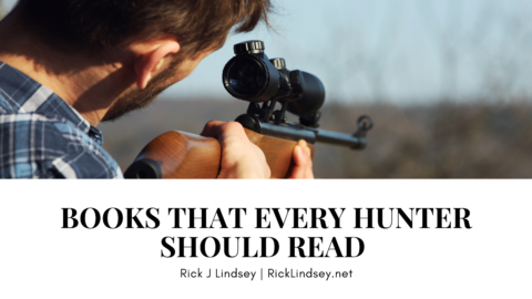 BOOKS THAT EVERY HUNTER
SHOULD READ