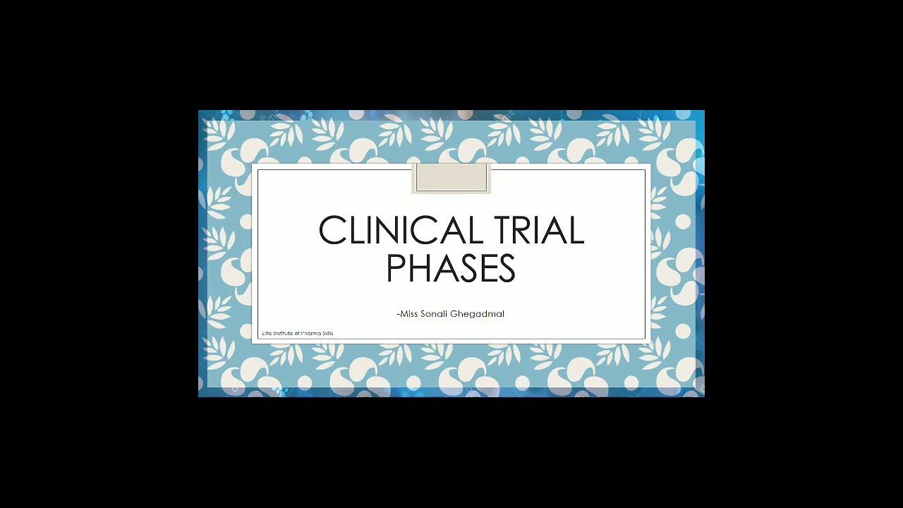 CLINICAL TRIAL

PHASES