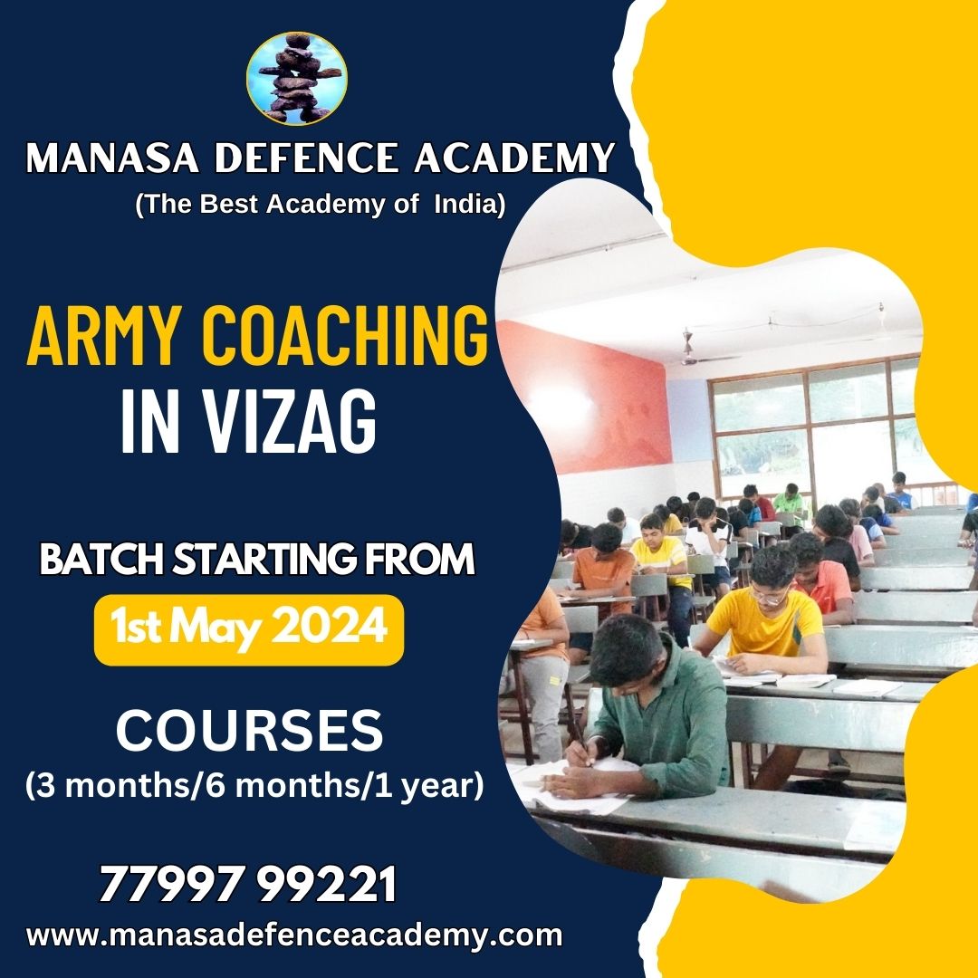 MANASA DEFENCE ACADEMY

(The Best Academy of India)

ARMY COACHING
IN VIZAG

BATCH STARTING FROM

COURSES

(3 months/6 months/1 year)

77997 99221

www.manasadefenceacademy.com